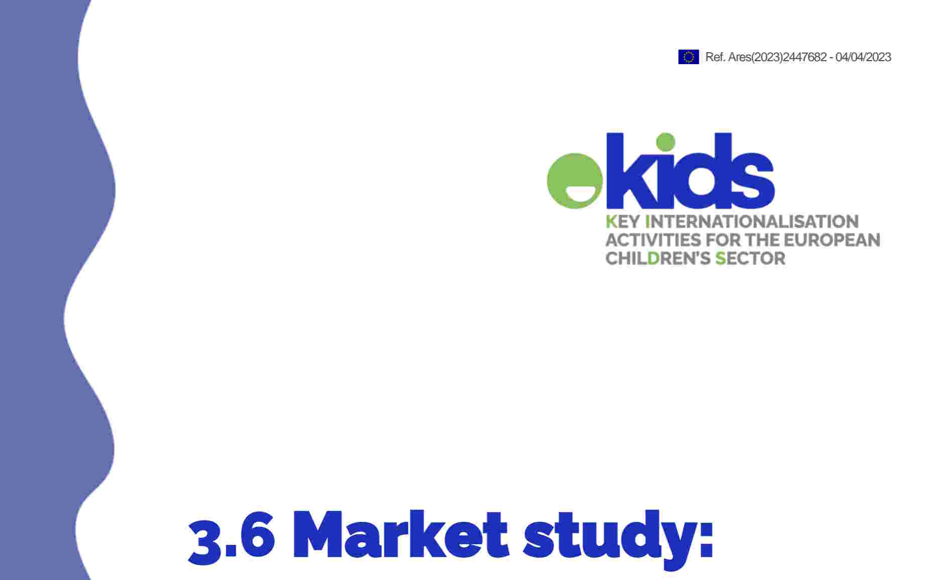 Market Study Uncovering International Opportunities United States, South Korea And Chile KIDS